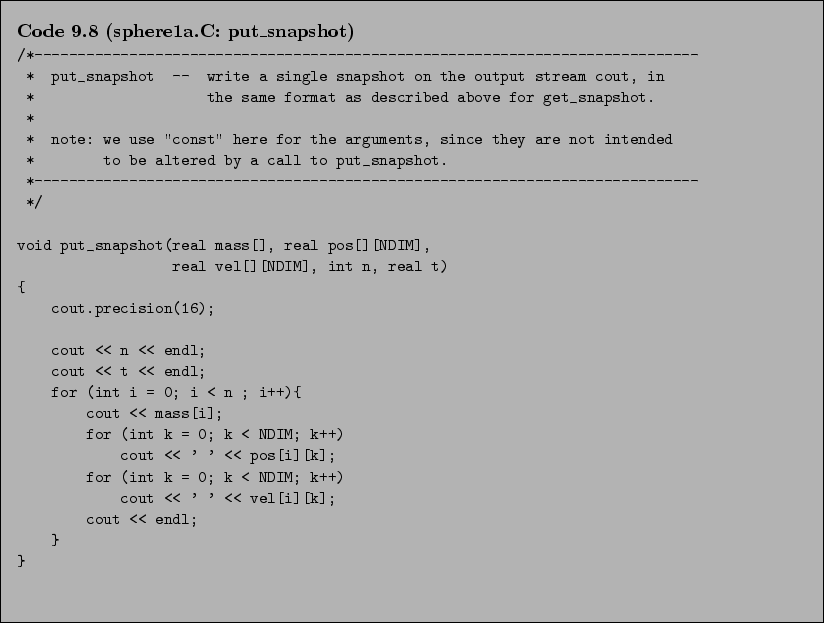 \begin{Code}[sphere1a.C: put\_snapshot]
\small\verbatiminput{chap9/sphere1a.C.put_snapshot} \end{Code}