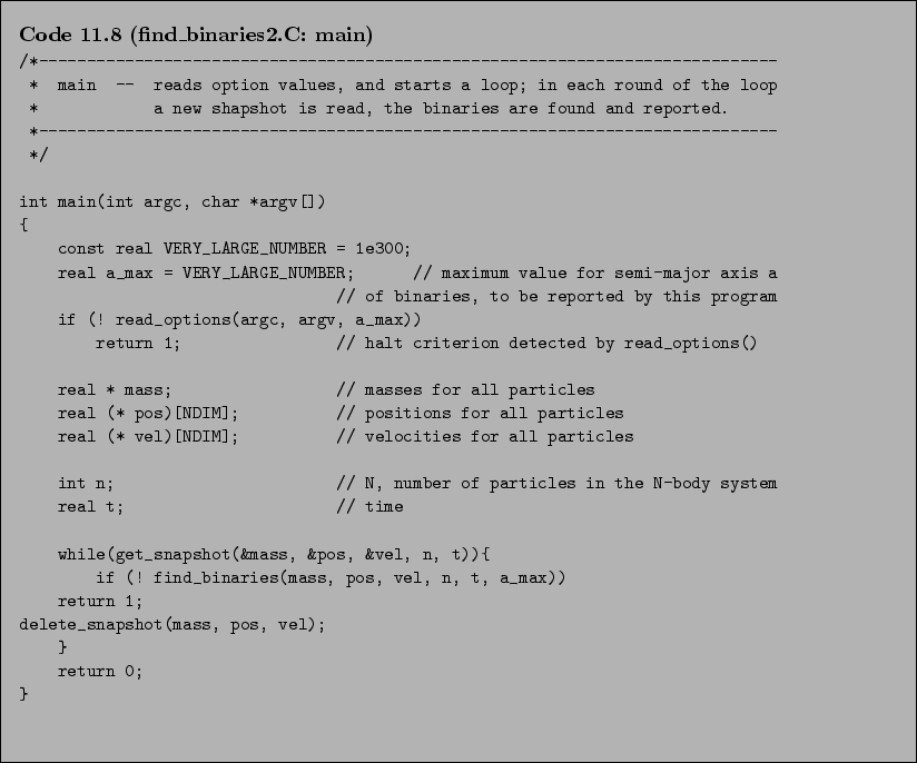 \begin{Code}[find\_binaries2.C: main]
\small\verbatiminput{chap11/find_binaries2.C.3_main} \end{Code}