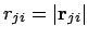 $r_{ji} = \vert{\bf r}_{ji}\vert$
