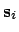 $\displaystyle {\bf s}_i$