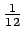 ${\textstyle\frac{1}{12}}$