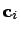 ${\bf c}_i$