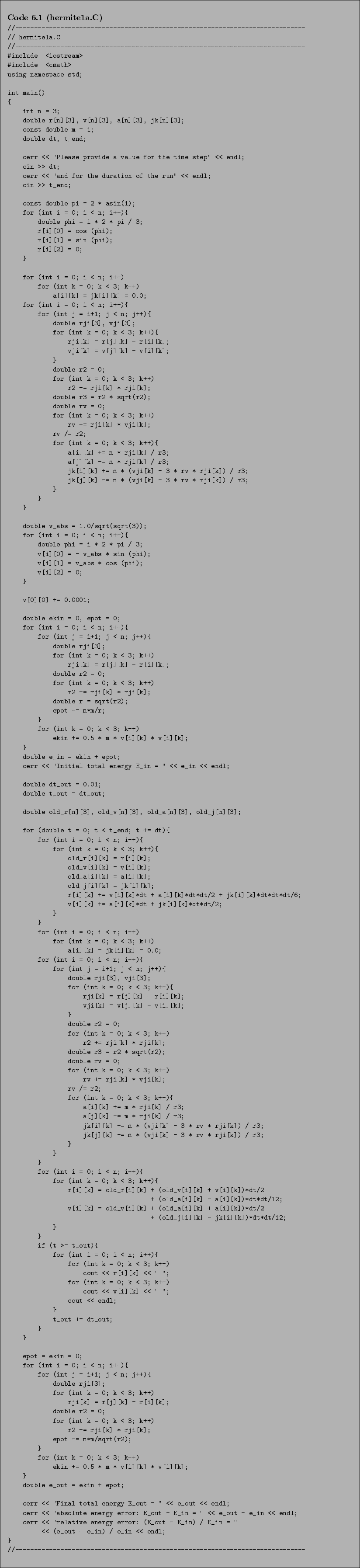 \begin{Code}[hermite1a.C]
\small\verbatiminput{chap6/hermite1a.C} \end{Code}