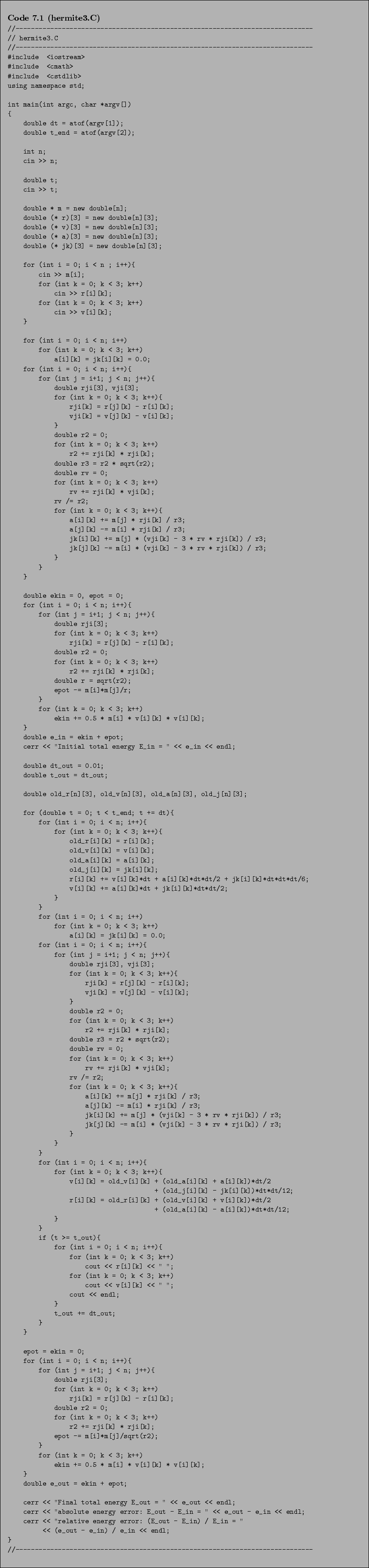 \begin{Code}[hermite3.C]
\small\verbatiminput{chap7/hermite3.C} \end{Code}