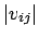 $\vert v_{ij}\vert$