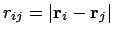$r_{ij} = \vert{\bf r}_i - {\bf r}_j\vert$