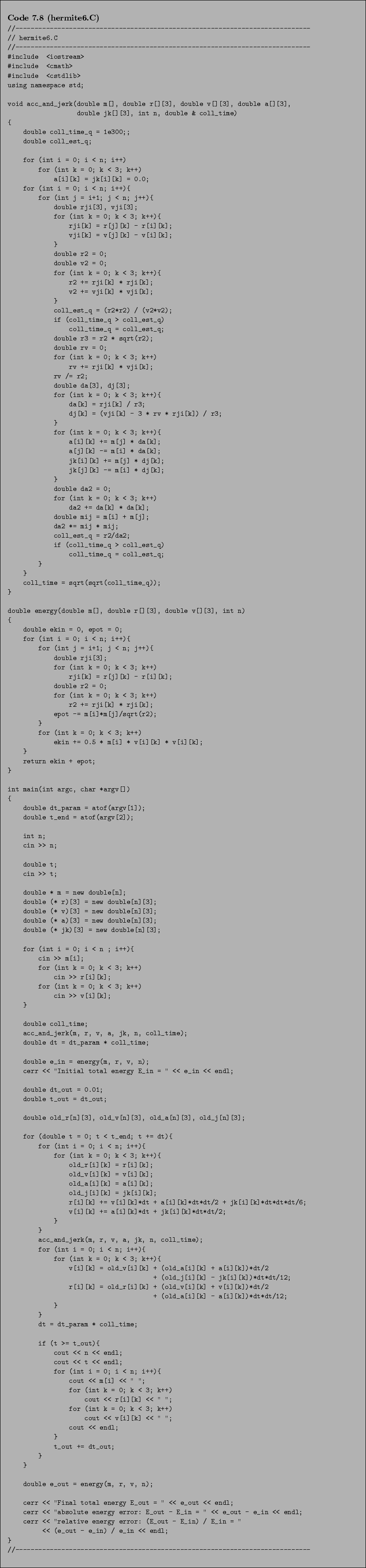 \begin{Code}[hermite6.C]
\small\verbatiminput{chap7/hermite6.C} \end{Code}