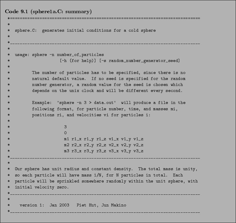 \begin{Code}[sphere1a.C: summary]
\small\verbatiminput{chap9/sphere1a.C.1_summary} \end{Code}