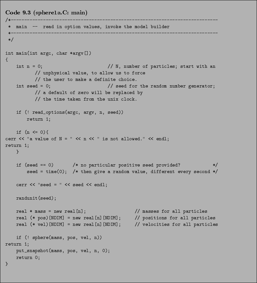 \begin{Code}[sphere1a.C: main]
\small\verbatiminput{chap9/sphere1a.C.3_main} \end{Code}