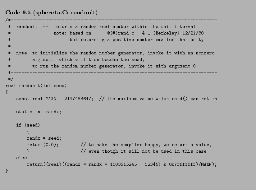 \begin{Code}[sphere1a.C: randunit]
\small\verbatiminput{chap9/sphere1a.C.randunit} \end{Code}