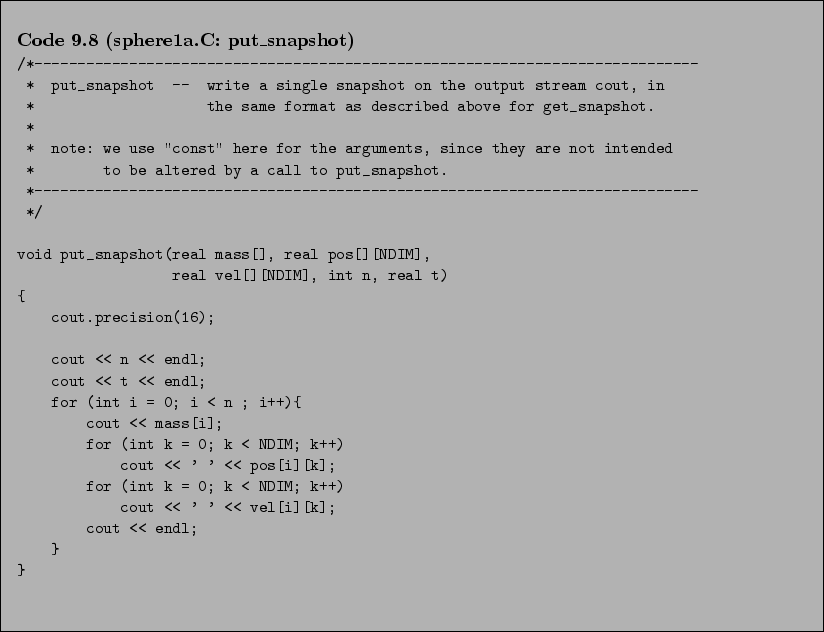 \begin{Code}[sphere1a.C: put\_snapshot]
\small\verbatiminput{chap9/sphere1a.C.put_snapshot} \end{Code}