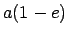 $a(1-e)$