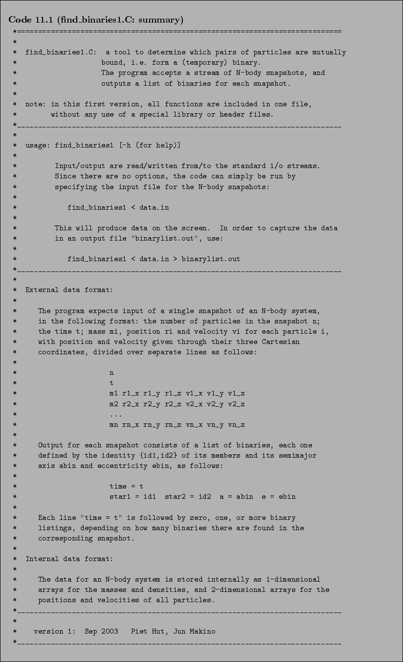 \begin{Code}[find\_binaries1.C: summary]
\small\verbatiminput{chap11/find_binaries1.C.1_summary} \end{Code}