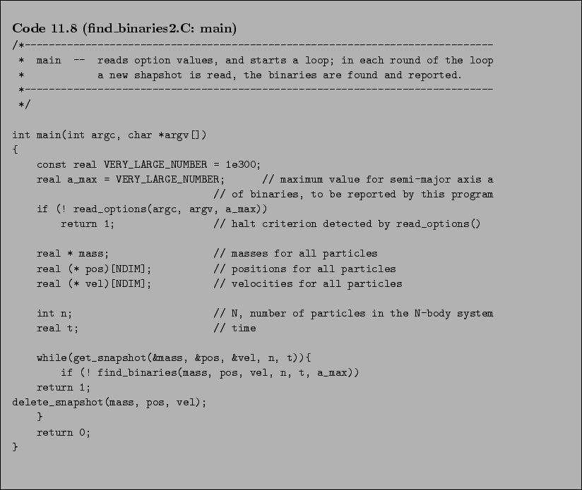 \begin{Code}[find\_binaries2.C: main]
\small\verbatiminput{chap11/find_binaries2.C.3_main} \end{Code}