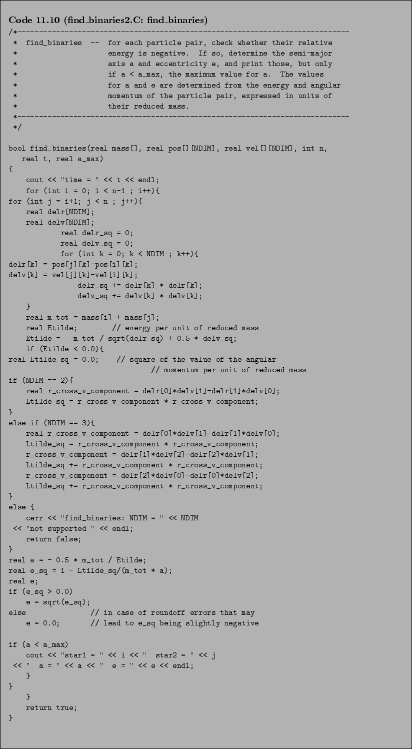\begin{Code}[find\_binaries2.C: find\_binaries]
\small\verbatiminput{chap11/find_binaries2.C.find_binaries} \end{Code}